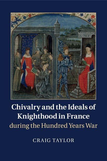 Produktbild: Chivalry and the Ideals of Knighthood in France during the Hundred Years War