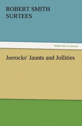 Produktbild: Jorrocks' Jaunts and Jollities