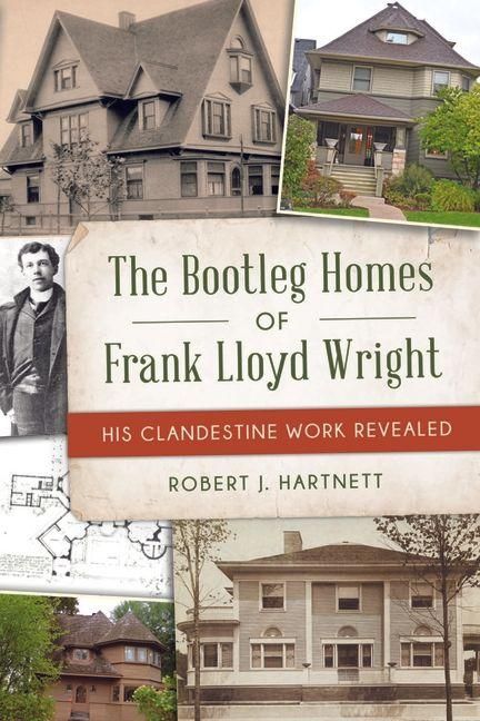 Produktbild: The Bootleg Homes of Frank Lloyd Wright