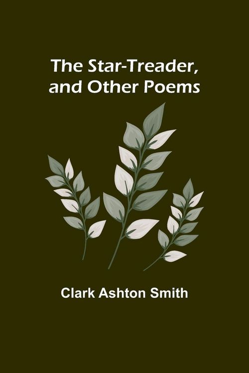 Produktbild: The Star-Treader, and other poems