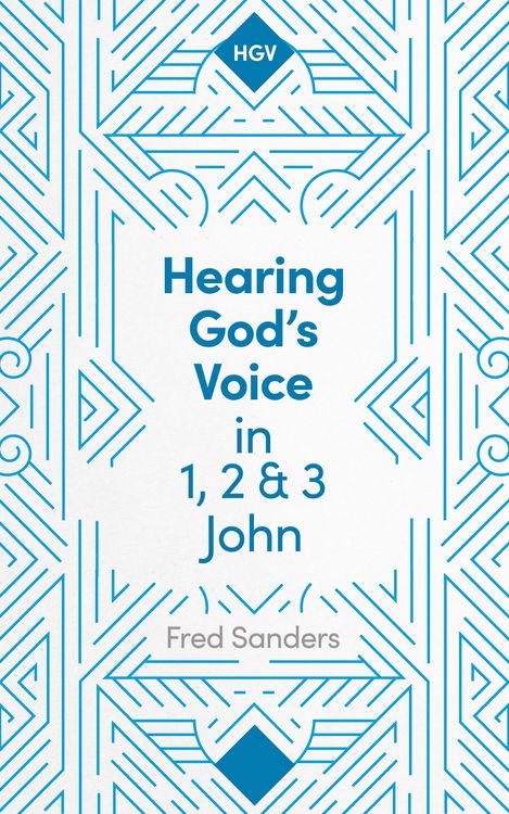 Produktbild: Hearing God's Voice in 1, 2 and 3 John