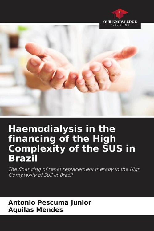 Produktbild: Haemodialysis in the financing of the High Complexity of the SUS in Brazil