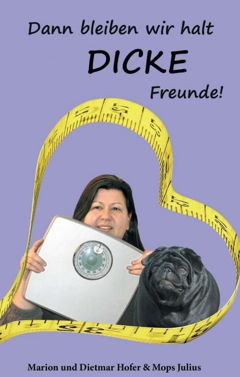 Produktbild: Dann bleiben wir halt DICKE Freunde!