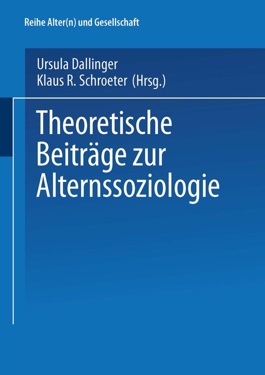 Produktbild: Theoretische Beitr&auml;ge zur Alternssoziologie