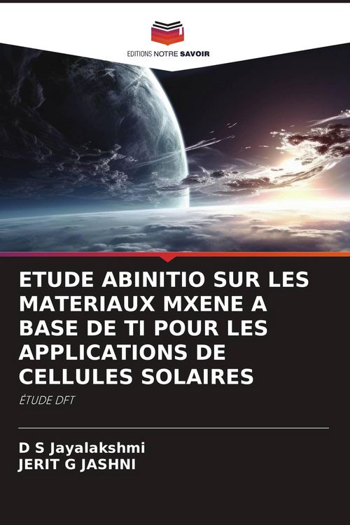 Produktbild: Etude Abinitio Sur Les Materiaux Mxene a Base De Ti Pour Les Applications De Cellules Solaires