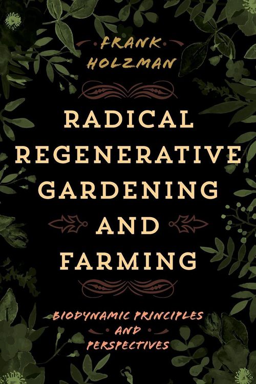 Produktbild: Radical Regenerative Gardening and Farming