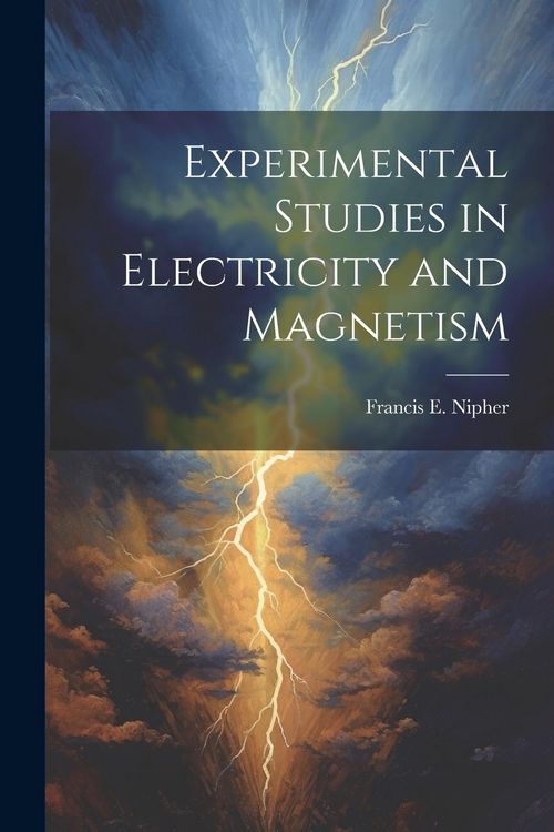 Produktbild: Experimental Studies in Electricity and Magnetism