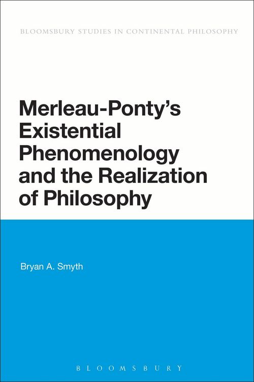 Produktbild: Merleau-Ponty's Existential Phenomenology and the Realization of Philosophy