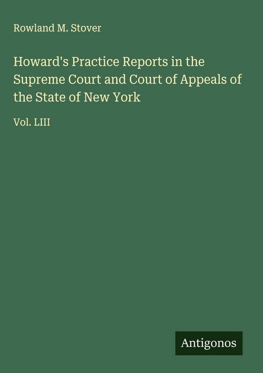Produktbild: Howard's Practice Reports in the Supreme Court and Court of Appeals of the State of New York