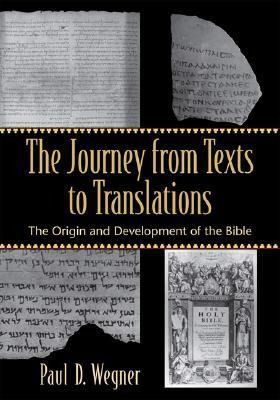 Produktbild: The Journey from Texts to Translations - The Origin and Development of the Bible