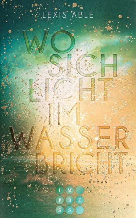 Produktbild: Wo sich Licht im Wasser bricht (Westcoast Skies 1)