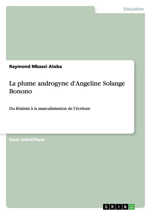 Produktbild: La plume androgyne d'Angeline Solange Bonono