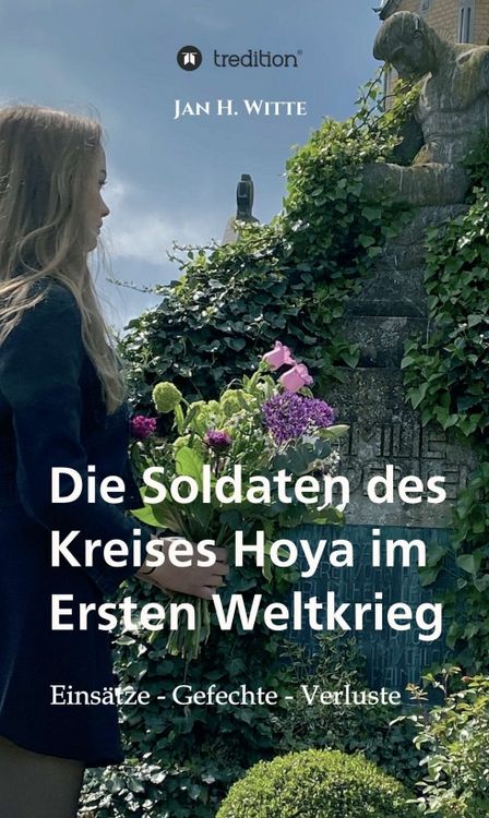 Produktbild: Die Soldaten des Kreises Hoya im Ersten Weltkrieg