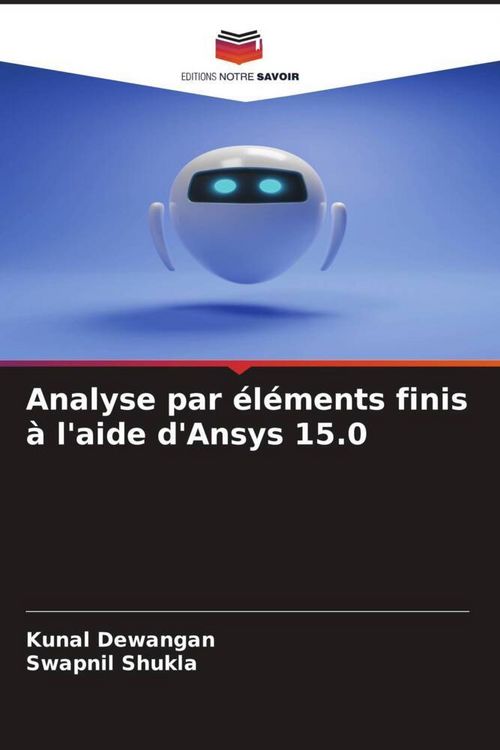 Produktbild: Analyse par &eacute;l&eacute;ments finis &agrave; l'aide d'Ansys 15.0