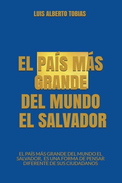 Produktbild: El Pa&iacute;s M&aacute;s Grande Del Mundo El Salvador