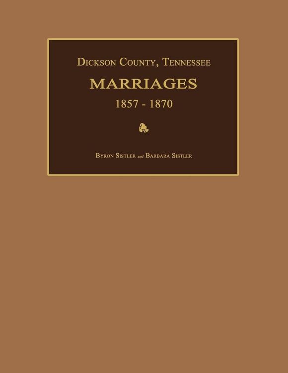 Produktbild: Dickson County, Tennessee, Marriages 1857-1870