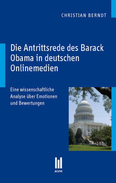 Produktbild: Die Antrittsrede des Barack Obama in deutschen Onlinemedien