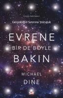 Produktbild: Evrene Bir De B&ouml;yle Bakin;Gercekligin Sinirina Yolculuk
