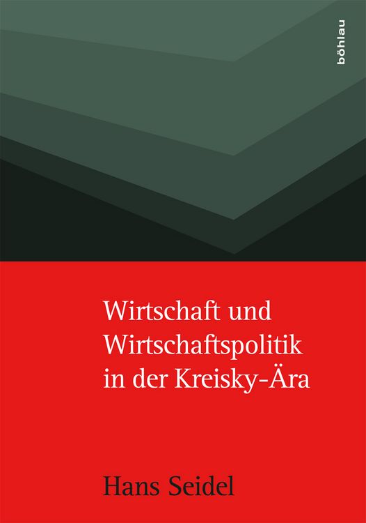 Produktbild: Wirtschaft und Wirtschaftspolitik in der Kreisky-&Auml;ra