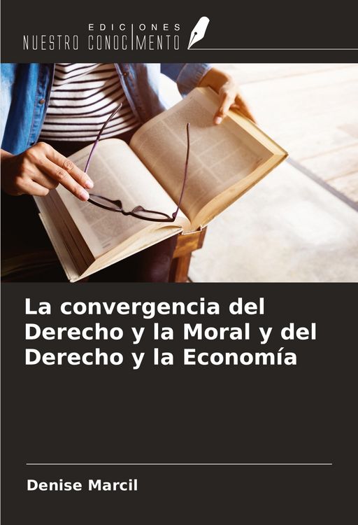 Produktbild: La convergencia del Derecho y la Moral y del Derecho y la Econom&iacute;a