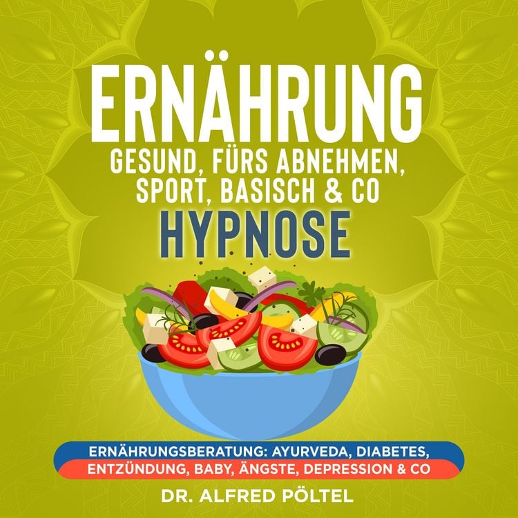 Produktbild: Ern&auml;hrung gesund, f&uuml;rs Abnehmen, Sport, Basisch & Co - Hypnose