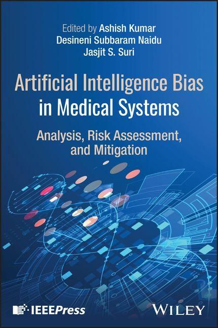 Produktbild: Artificial Intelligence Bias in Medical Systems: Analysis, Risk Assessment, and Mitigation