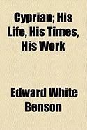 Produktbild: Cyprian; His Life, His Times, His Work