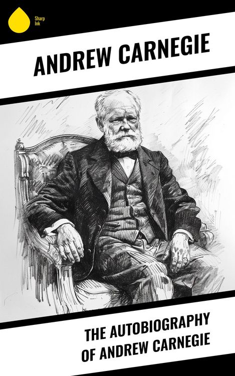 Produktbild: The Autobiography of Andrew Carnegie