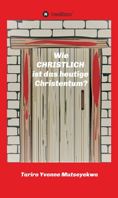 Produktbild: Wie christlich ist das heutige Christentum?