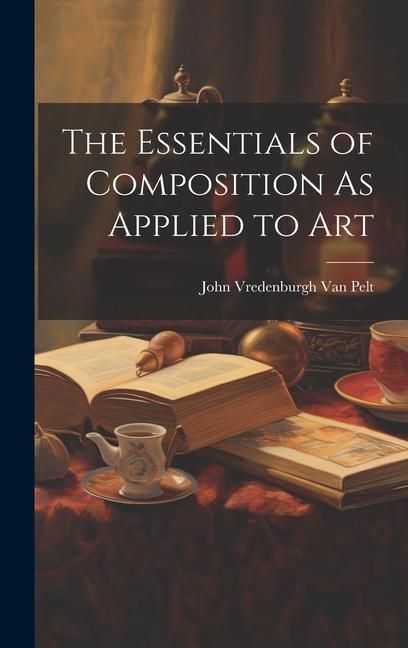 Produktbild: The Essentials of Composition As Applied to Art
