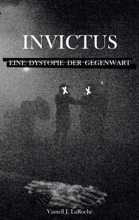 Produktbild: Invictus - Eine Dystopie der Gegenwart