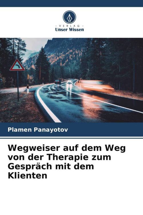 Produktbild: Wegweiser auf dem Weg von der Therapie zum Gespr&auml;ch mit dem Klienten
