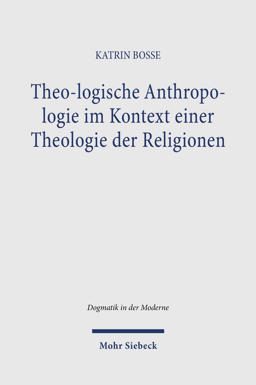 Produktbild: Theo-logische Anthropologie im Kontext einer Theologie der Religionen