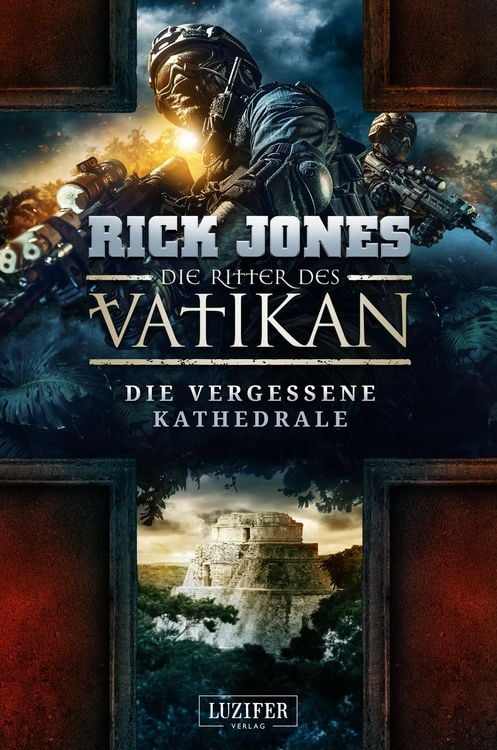 Produktbild: Die Vergessene Kathedrale (die Ritter des Vatikan 7)