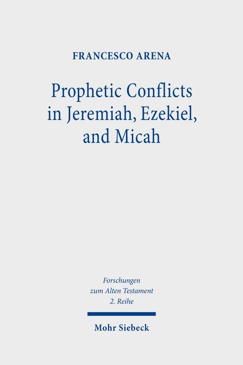 Produktbild: Prophetic Conflicts in Jeremiah, Ezekiel, and Micah