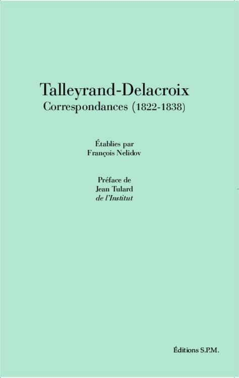 Produktbild: Talleyrand-Delacroix Correspondances (1822-1838)