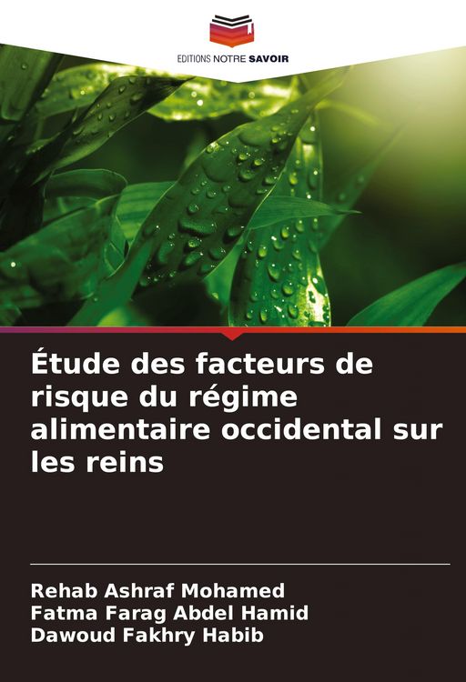 Produktbild: &Eacute;tude des facteurs de risque du r&eacute;gime alimentaire occidental sur les reins