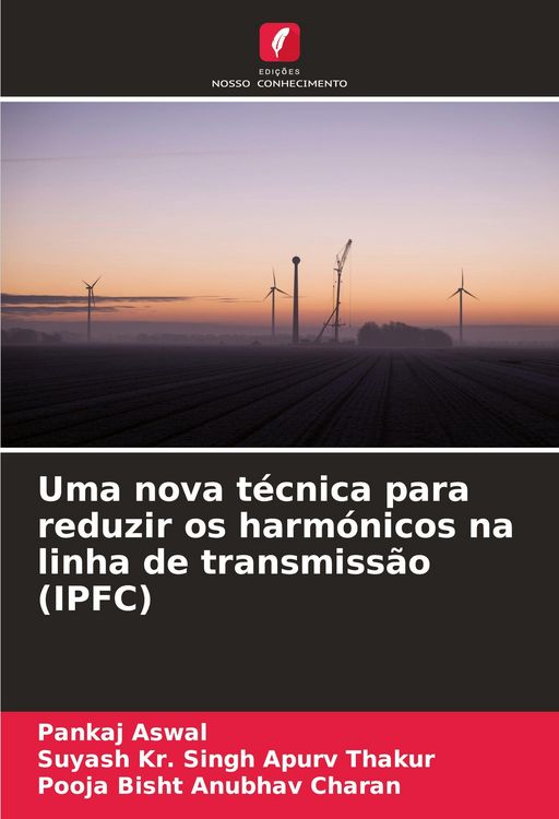 Produktbild: Uma nova t&eacute;cnica para reduzir os harm&oacute;nicos na linha de transmiss&atilde;o (IPFC)