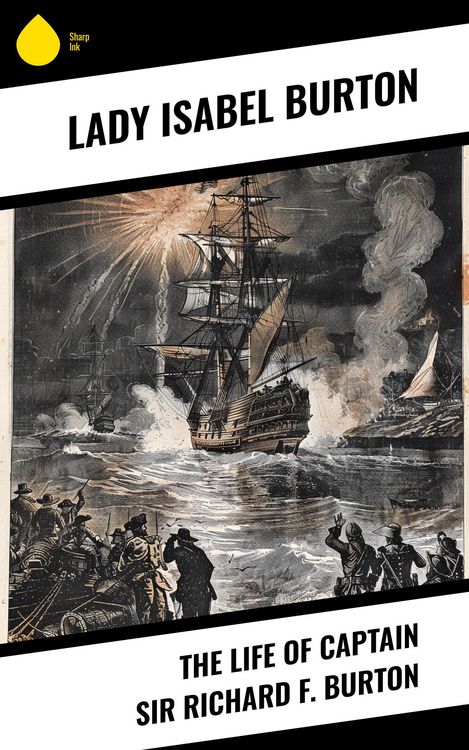 Produktbild: The Life of Captain Sir Richard F. Burton