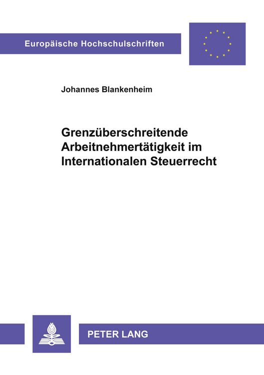 Produktbild: Grenz&uuml;berschreitende Arbeitnehmert&auml;tigkeit im Internationalen Steuerrecht