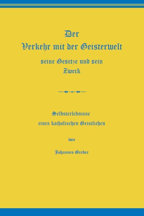 Produktbild: Der Verkehr mit der Geisterwelt, seine Gesetze und sein Zweck