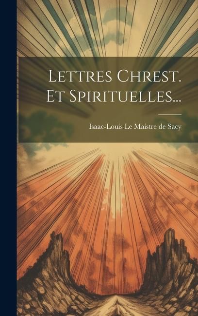 Produktbild: Lettres Chrest. Et Spirituelles...