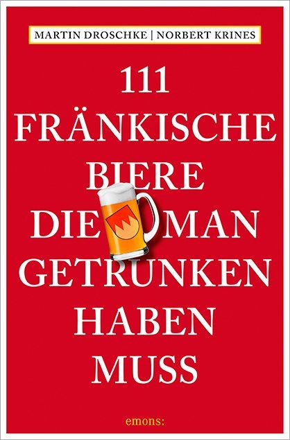 Produktbild: 111 Fr&auml;nkische Biere, die man getrunken haben muss