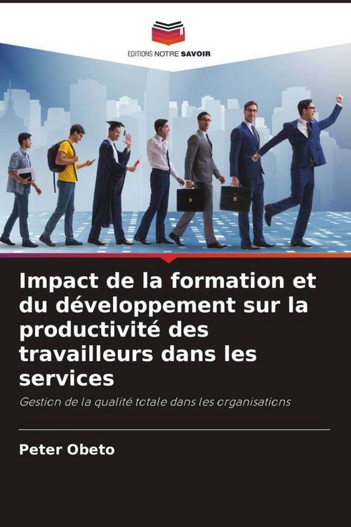 Produktbild: Impact de la formation et du d&eacute;veloppement sur la productivit&eacute; des travailleurs dans les services