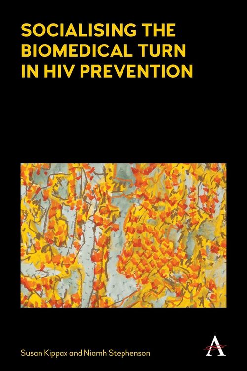 Produktbild: Socialising the Biomedical Turn in HIV Prevention
