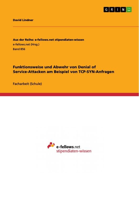 Produktbild: Funktionsweise und Abwehr von Denial of Service-Attacken am Beispiel von TCP-SYN-Anfragen
