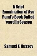 Produktbild: A Brief Examination of Asa Rand's Book Called "Word in Season