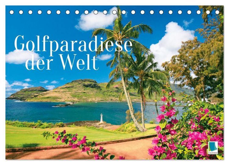 Produktbild: Golfparadiese der Welt (Tischkalender 2027 DIN A5 quer), CALVENDO Monatskalender