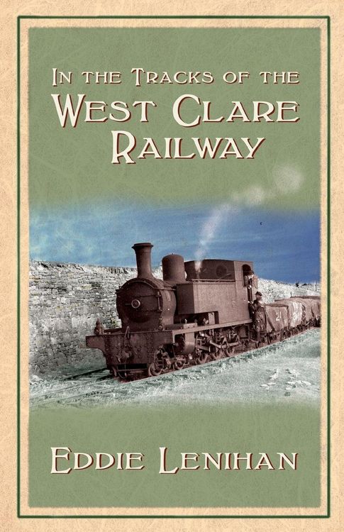 Produktbild: In the Tracks of the West Clare Railway