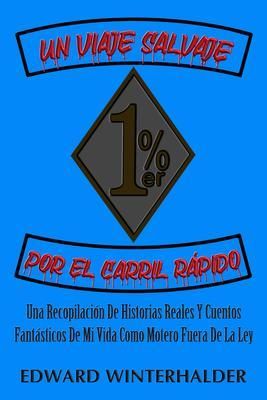 Produktbild: Un Viaje Salvaje Por El Carril R&aacute;pido